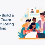 How to build a dream team